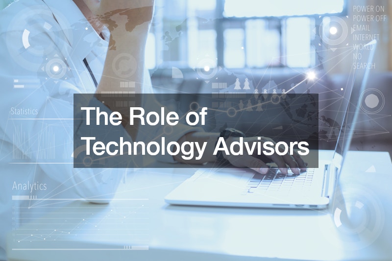 The Role of Technology Advisors